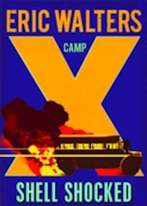 Camp X: Shell Shocked