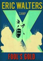 Camp X: Fools Gold