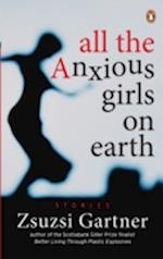 All the Anxious Girls On Earth