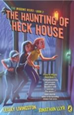 Haunting of Heck House