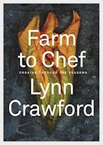 Lynn Crawford:  Farm To Chef
