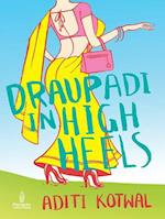 Draupadi in High Heels