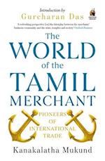 The World of the Tamil Merchant