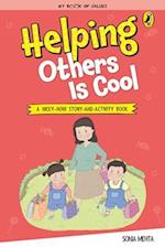 Helping Others Is Cool (My Book of Values)