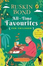 All-Time Favourites for Children: Classic Collection of 25+ Most-Loved, Great Stories by Famous Award-Winning Author (Illustrated, Must-Read Fiction S