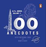 A.P.J. Abdul Kalam in 100 Anecdotes