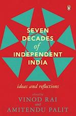 Seven Decades of Independent India