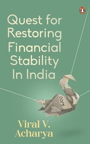 Quest for Restoring Financial Stability in India