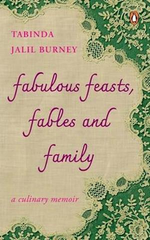 Fabulous Feasts, Fables and Family