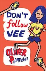 Don't Follow Vee