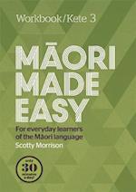 Maori Made Easy Workbook 3/Kete 3