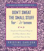 Don't Sweat The Small Stuff: Women