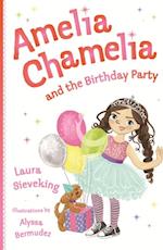 Amelia Chamelia and the Birthday Party