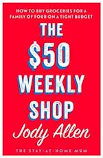 The $50 Weekly Shop