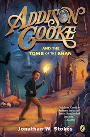 Addison Cooke and the Tomb of the Khan