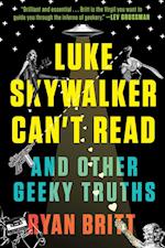 Luke Skywalker Can't Read