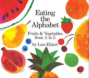 Eating the Alphabet Lap-Sized Board Book: Fruits & Vegetables from A to Z