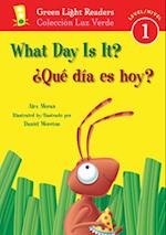 ¿qué Día Es Hoy?/What Day Is It?