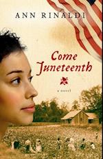 Come Juneteenth
