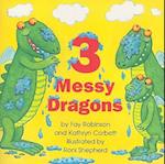 3 Messy Dragons