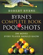 Byrne's Complete Book of Pool Shots