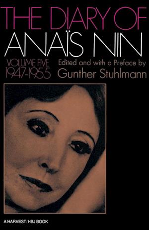 The Diary of Anais Nin Volume 5 1947-1955