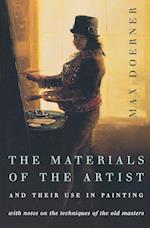 The Materials of the Artist and Their Use in Painting