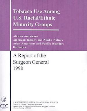 Tobacco Use Among U.S. Racial/Ethic Minority Groups