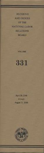 Decisions and Orders of the National Labor Relations Board, Volume 331