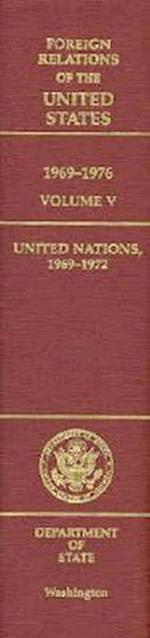 Foreign Relations of the United States, 1969-1976, Volume V