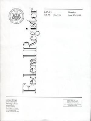 Federal Register, V. 70, No. 156, Monday, August 15, 2005