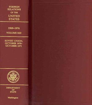 Foreign Relations of the United States, 1969-1976, Volume XIII