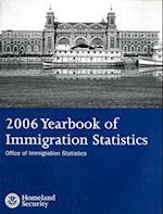 2006 Yearbook of Immigration Statistics