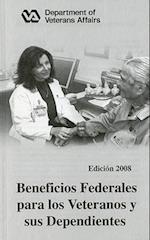 Beneficios Federales Para Los Veteranos y Sus Dependientes, 2008