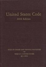 United States Code, 2006, V. 11, Title 18, Crimes and Criminal Procedure to Title 19, Customs Duties, Sections 1-1681b