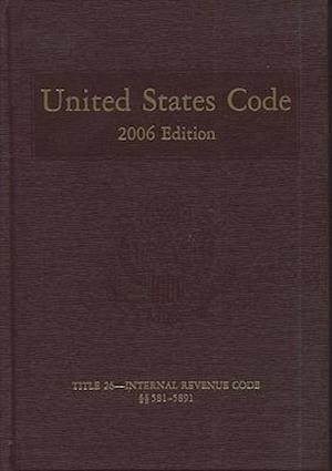 United States Code, 2006, V. 17, Title 26, Internal Revenue Code, Sections 581-5891