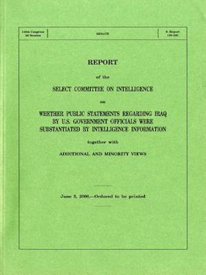 Report on Whether Public Statements Regarding Iraq by U.S. Government Officials Were Substantiated by Intelligence, June 5, 2008