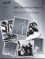 2007 Statistical Report, Rural Electric Borrowers