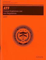 Federal Explosives Law and Regulations