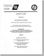 Light List, 2010, V. 1, Atlantic Coast, St. Croix River, Maine to Shrewsbury River, New Jersey