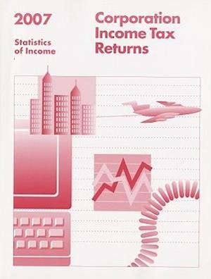 Corporation Income Tax Returns, 2007, Statistics of Income