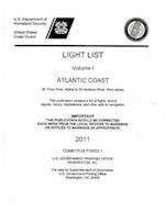 Light List, 2011, V. 1, Atlantic Coast, St. Croix River, Maine to Shrewsbury River, New Jersey