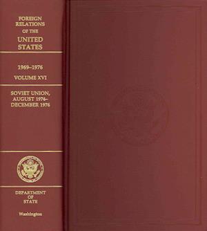 Foreign Relations of the United States 1969-1976, Volume XVI, Soviet Union, August 1974-December 1976