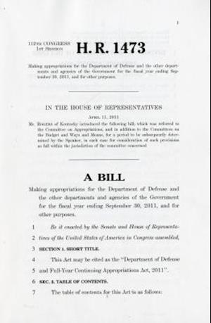 H.R. 1473, Making Appropriations for the Department of Defense and the Other Departments and Agencies of the Government for the Fiscal Year Ending Sep