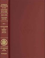 Foreign Relations of the United States, 1969-1976, Volume XXXVIII