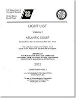 Light List, 2012, V. 1, Atlantic Coast, St. Croix River, Maine to Shrewsbury River, New Jersey