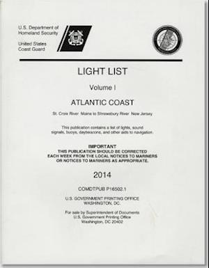 Light List, 2014, V. 2, Atlantic Coast, Shrewsbury River, New Jersey to Little River, South Carolina