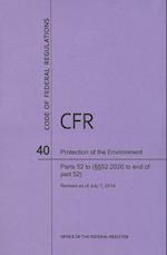 Code of Federal Regulations, Title 40, Protection of Environment, PT. 52 (Section 52.2020 to End), Revised as of July 1, 2014