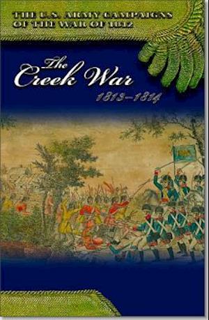 The Creek War, 1813-1814