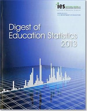 Digest of Education Statistics 2013